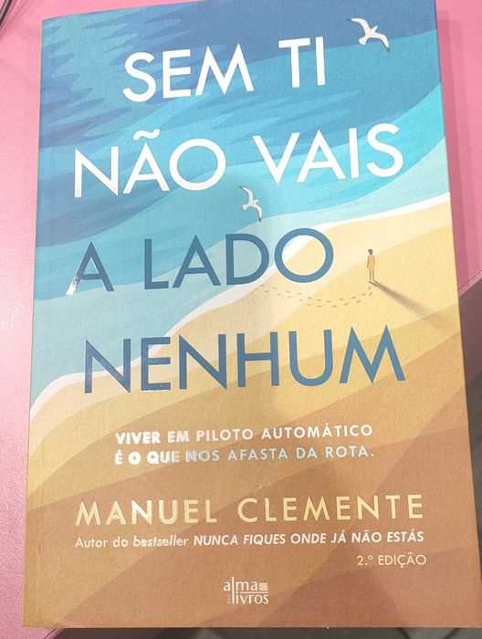 Sem ti não vais a lado nenhum de Manuel Clemente