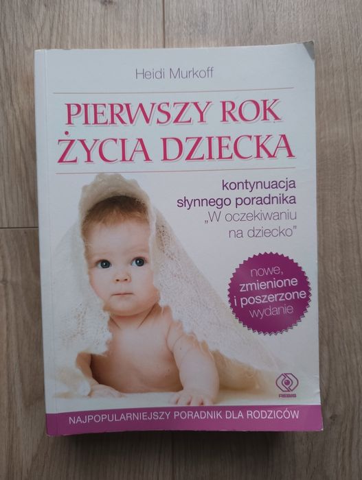 Pierwszy rok życia dziecka Heidi Murkoff
