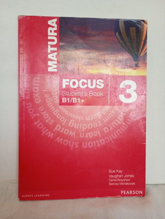 Matura Focus 3 Student's Book B1/B1+. Sue Kay