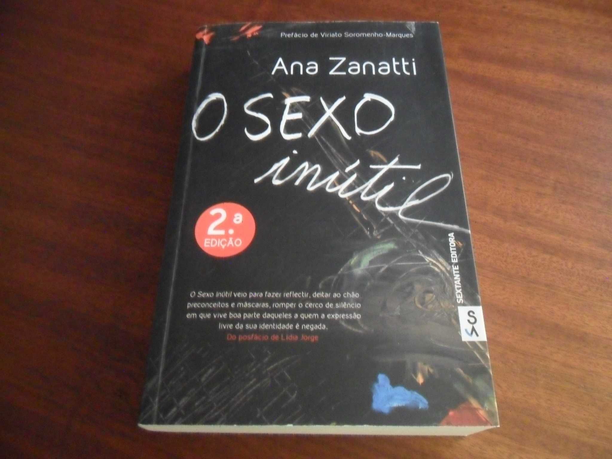 "O Sexo Inútil" de Ana Zanatti - 2ª Edição de 2016