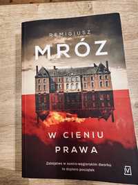 W cieniu prawa Remigiusz Mróz