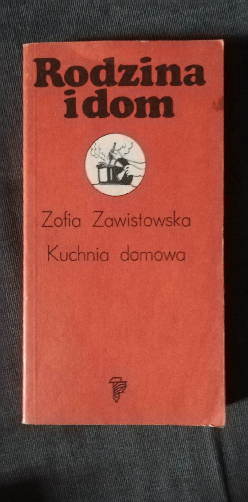 Kuchnia domowa-Zofia Zawistowska,