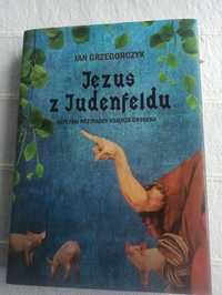 Jan Grzegorczyk "Jezus z Judenfeldu.Alpejski przypadek księdza Grosera