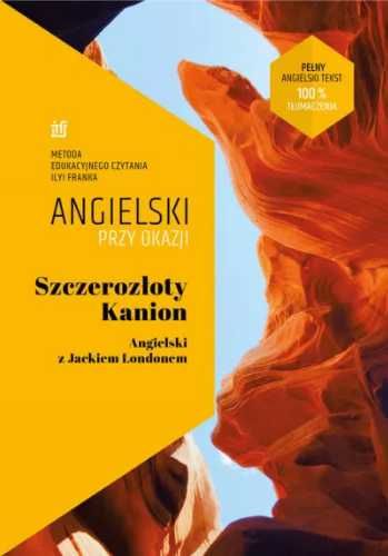 Angielski przy okazji. Szczerozłoty Kanion - London Jack, Frank Ilya