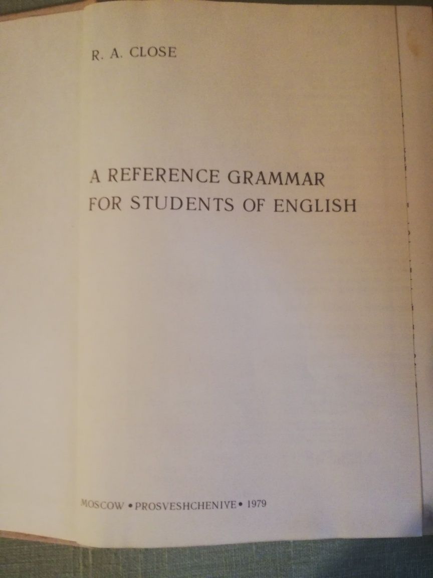 Клоуз Р. A reference grammar for students of Англійської / Довідник з