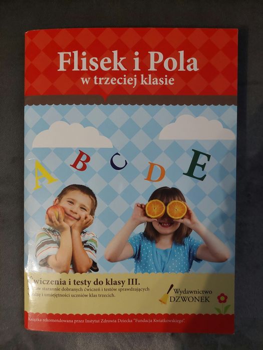 Flisek I Pola w trzeciej klasie. Ćwiczenia I testy do klasy 3.