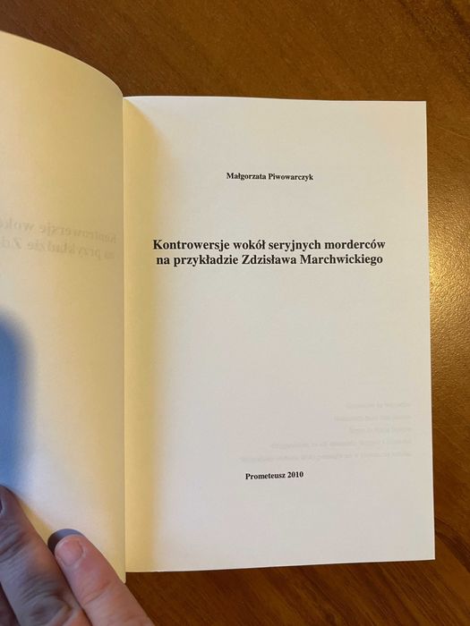 Kontrowersje wokół seryjnych morderców ; Małgorzata Piwowarczyk