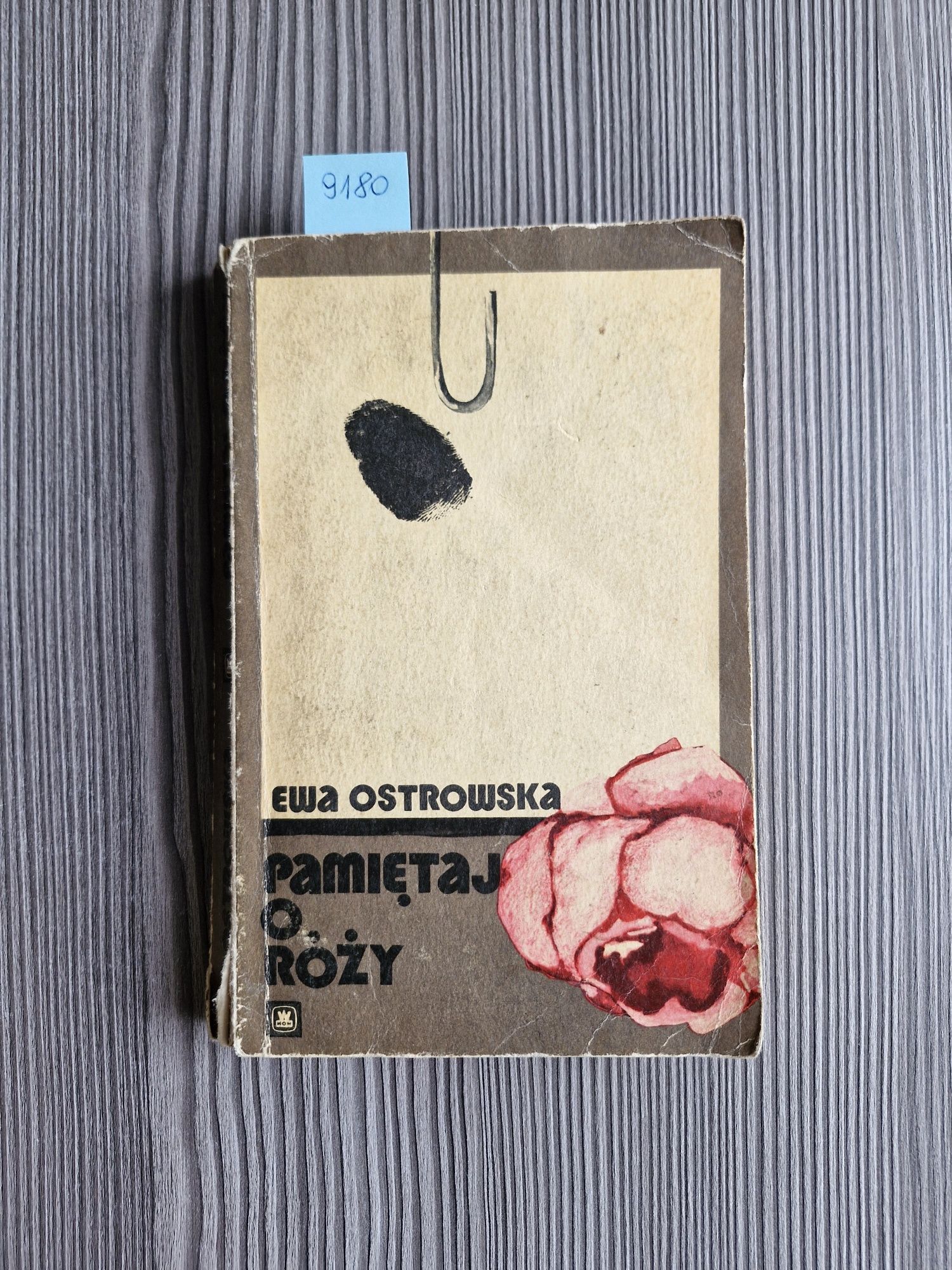 9180. "Pamiętaj o Róży" Ewa Ostrowska