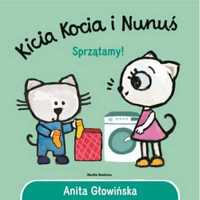 Kicia Kocia i Nunuś. Sprzątamy! - Anita Głowińska
