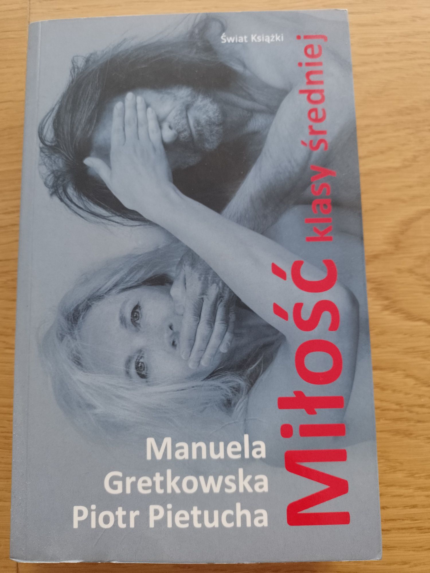 Miłość klasy średniej Manuela Gretkowska