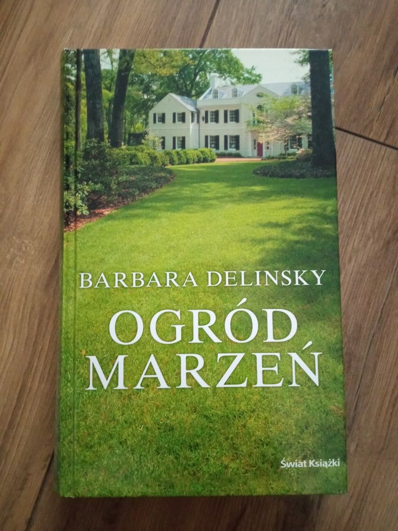 Książka Ogród marzeń Barbara Delinsky