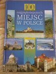 100 najpiękniejszych miejsc w Polsce