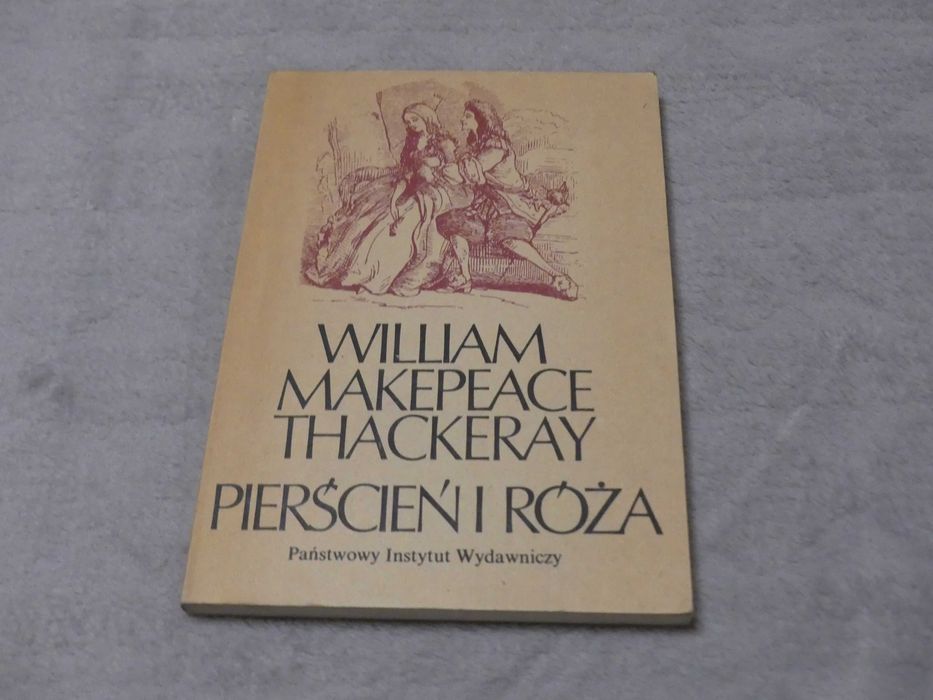 William Makepeace Thackeray Pierścień i róża