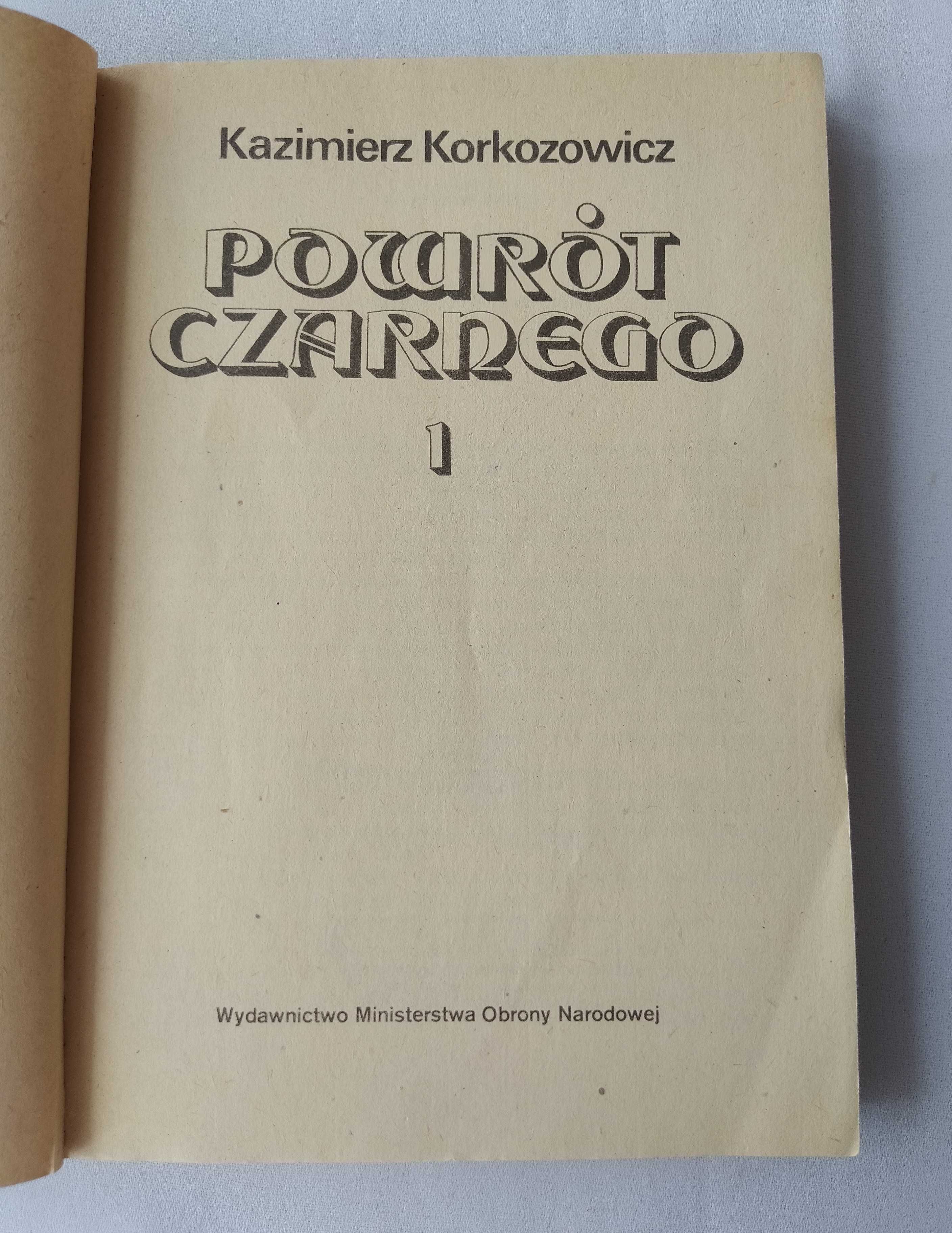 Powrót Czarnego – Kazimierz Korkozowicz – TOM 1 i 2