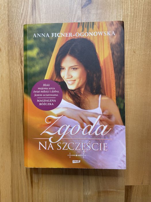 Książka „Zgoda na szczęście” Anna Ficner-Ogonowska