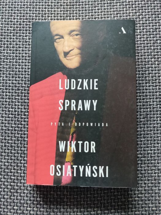 Ludzkie sprawy Osiatyński Wiktor