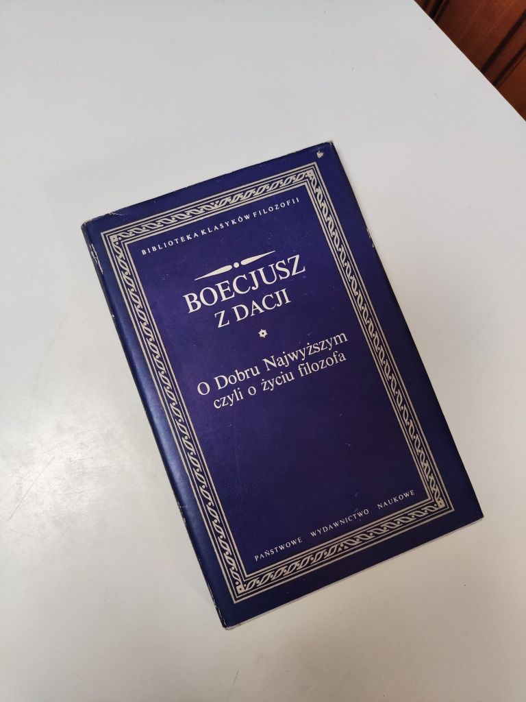 O Dobru Najwyższym czyli o życiu filozofa - Boecjusz z Dacji "x