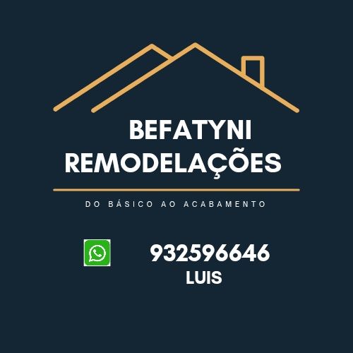 Befatyni Remodelações trabalho de qualidade e competência