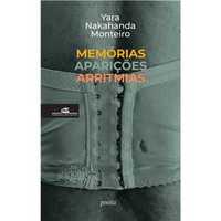 Memórias, Aparições e Arritmias, Yara Nakahanda Monteiro