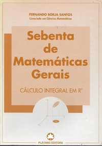 Sebenta de Matemáticas Gerais Cálculo Integral em Rn