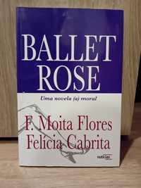 Ballet Rose - Francisco Moita Flores e Felícia Cabrita