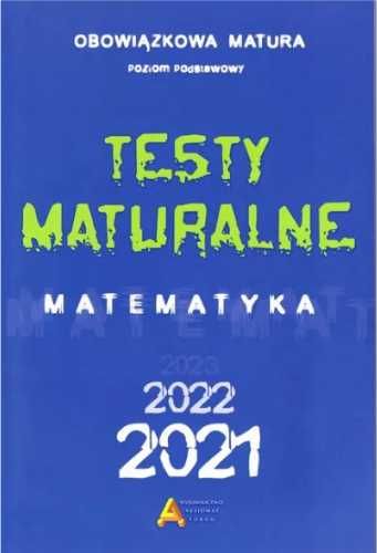 Testy maturalne matematyka 2021 ZP - praca zbiorowa