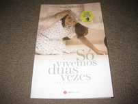 Livro "Só Vivemos Duas Vezes" de Ana Martins Silva