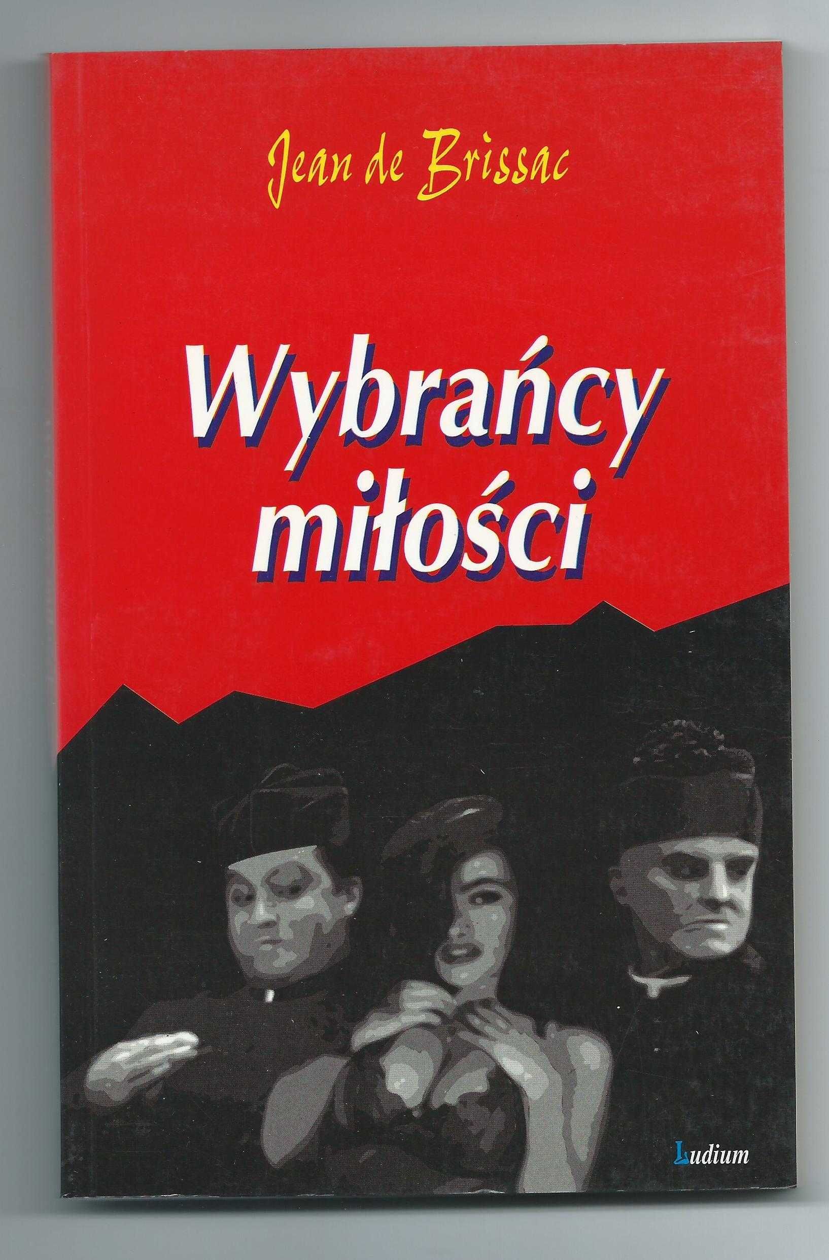 Wybrańcy miłości - J. de Brissac /dla dorosłych 18+/