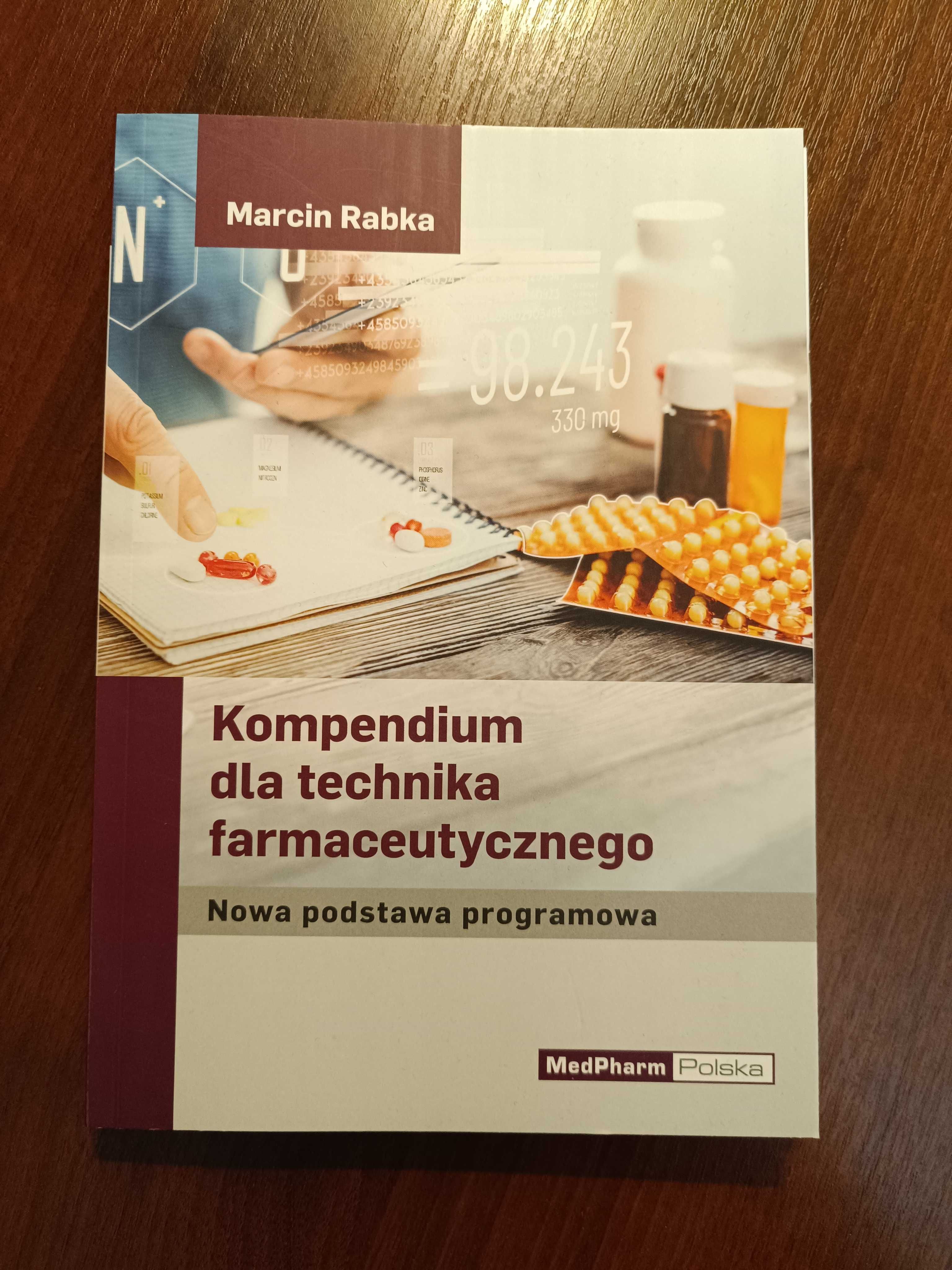 Kompendium dla technika farmaceutycznego Marcin Rabka