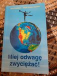 Miej odwagę zwyciężać
