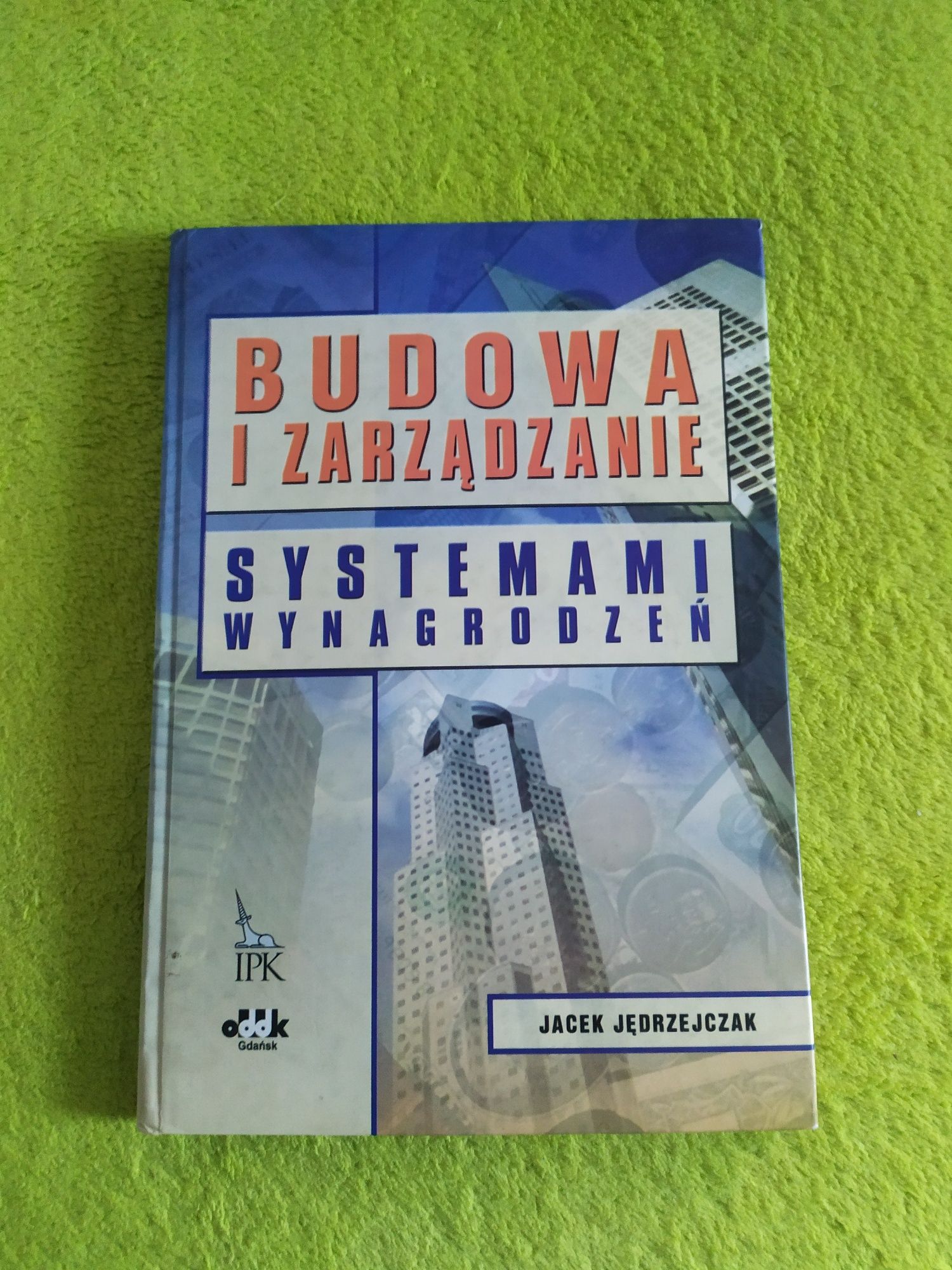 Budowa i zarządzanie systemami wynagrodzeń