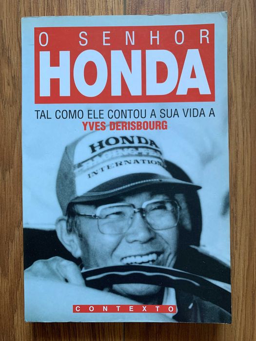 O Senhor Honda - Tal como ele contou a sua vida a Yves Derisbourg