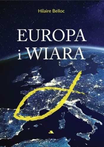 Europa i wiara - Hilaire Belloc