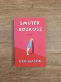 Smutek i rozkosz Meg Mason