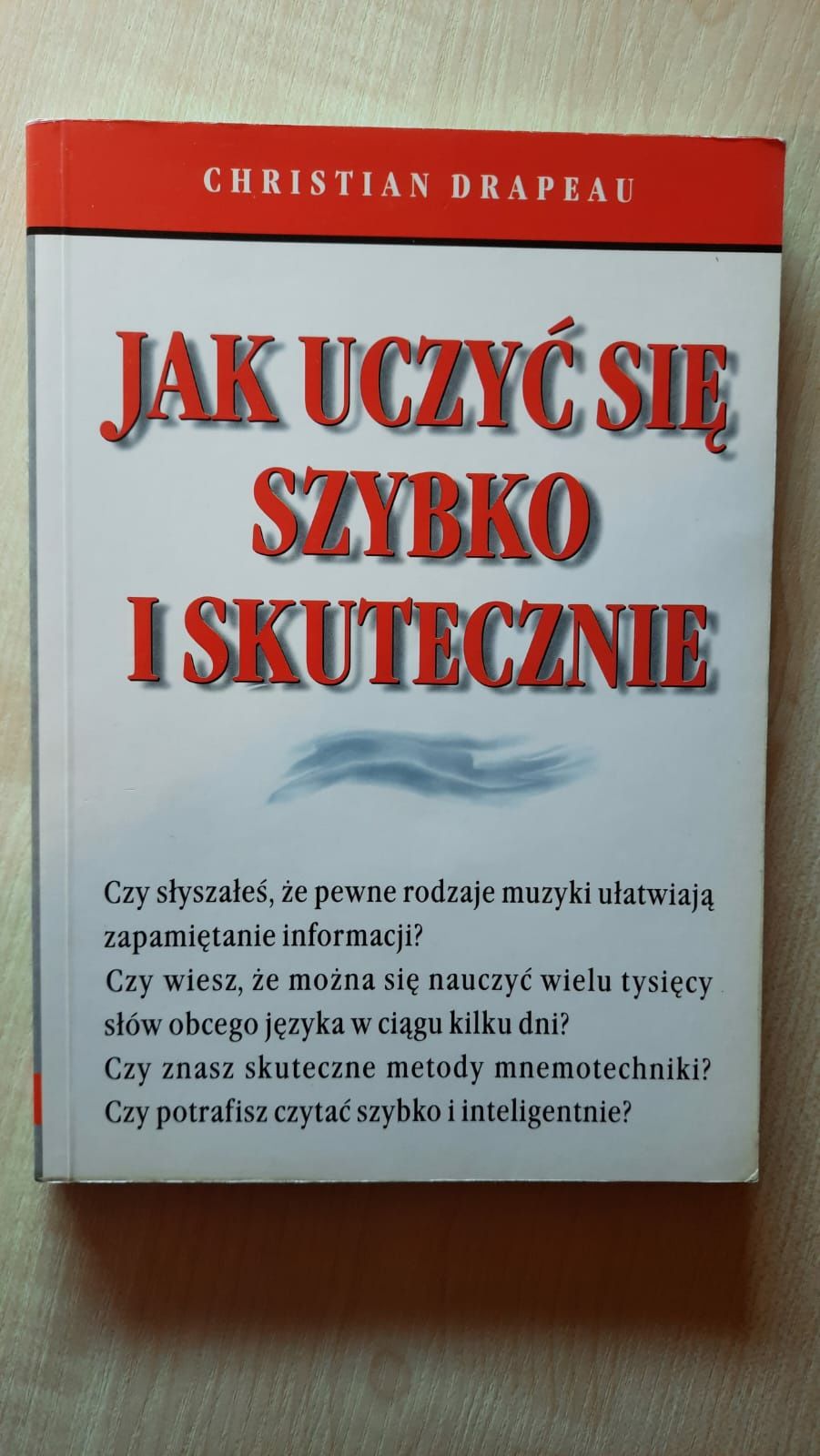 Jak uczyć się szybko i skutecznie

Autor: 

Christian Drapeau
