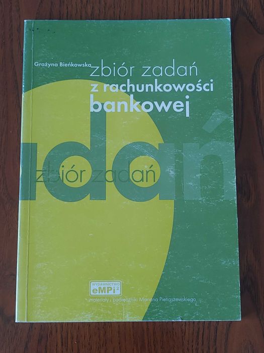 Zbiór zadań z rachunkowości bankowej - Grażyna Bieńkowska
