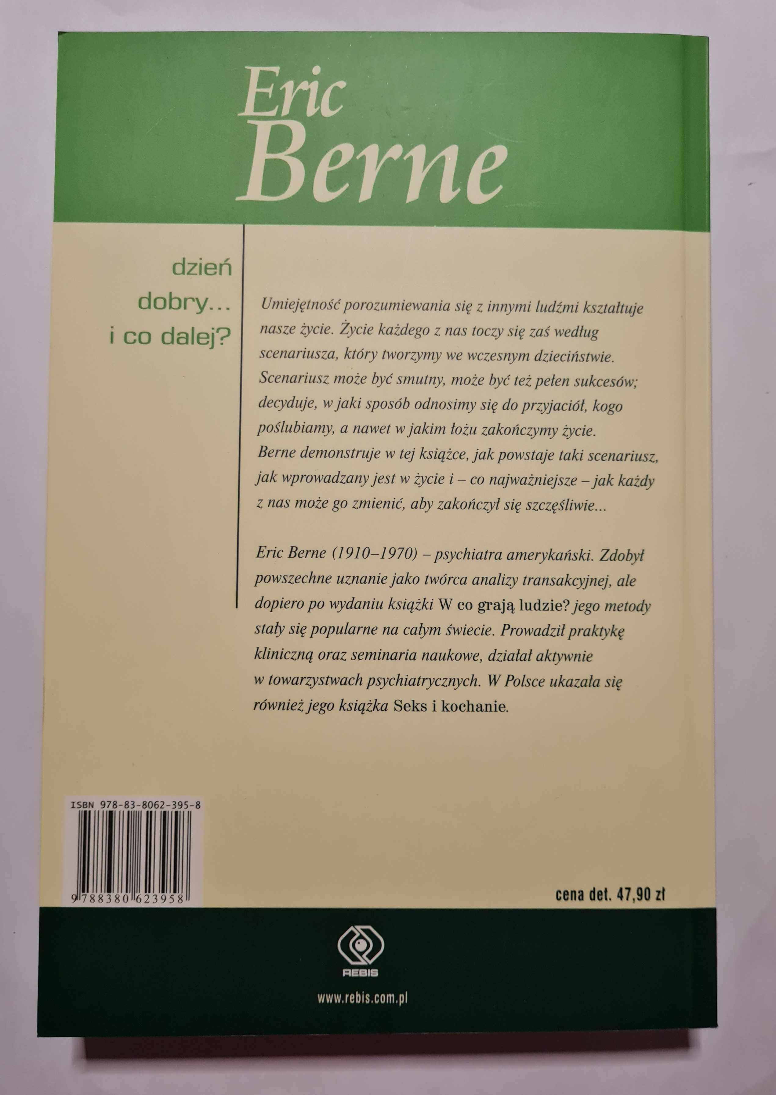 Dzień dobry i co dalej? Eric Berne