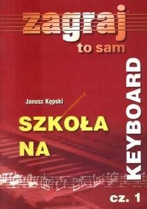 Książka Szkoła na keyboard Zagraj to sam cz.1