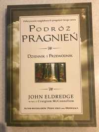 Podróż pragnień Dziennik i przewodnik John Eldredge/McConnellem