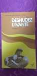 José Marmelo e Silva, Desnudez Uivante
