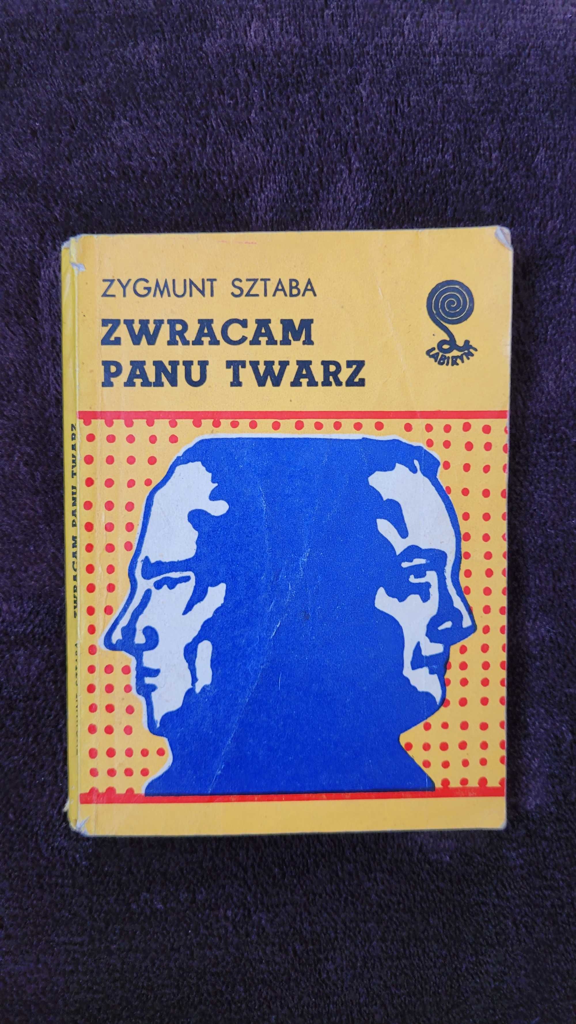 „Zwracam panu twarz”, Zygmunt Sztaba