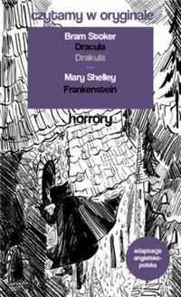 Horrory. Czytamy w oryginale wielkie powieści - Bram Stoker, Mary She