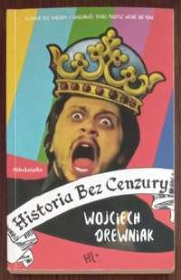 Historia bez cenzury - Wojciech Drewniak