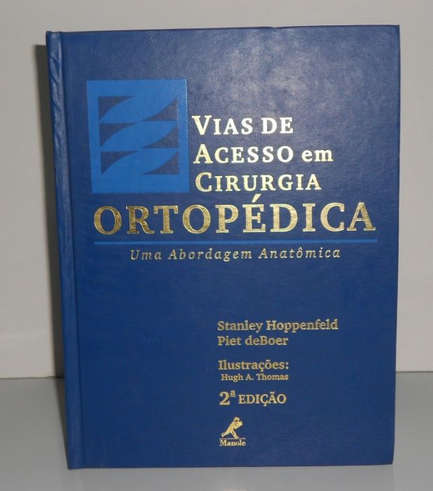 Manual Vias de acesso em cirurgia ortopédica - stanley Hoppenfield