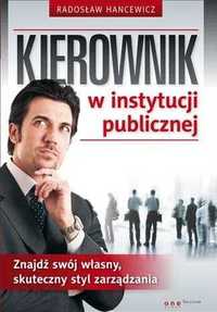 Kierownik w instytucji publicznej. Znajdź swój... Hancewicz Radosław