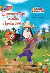 O Pracowitym Osiołku I Królu Lwie, Lech Tkaczyk