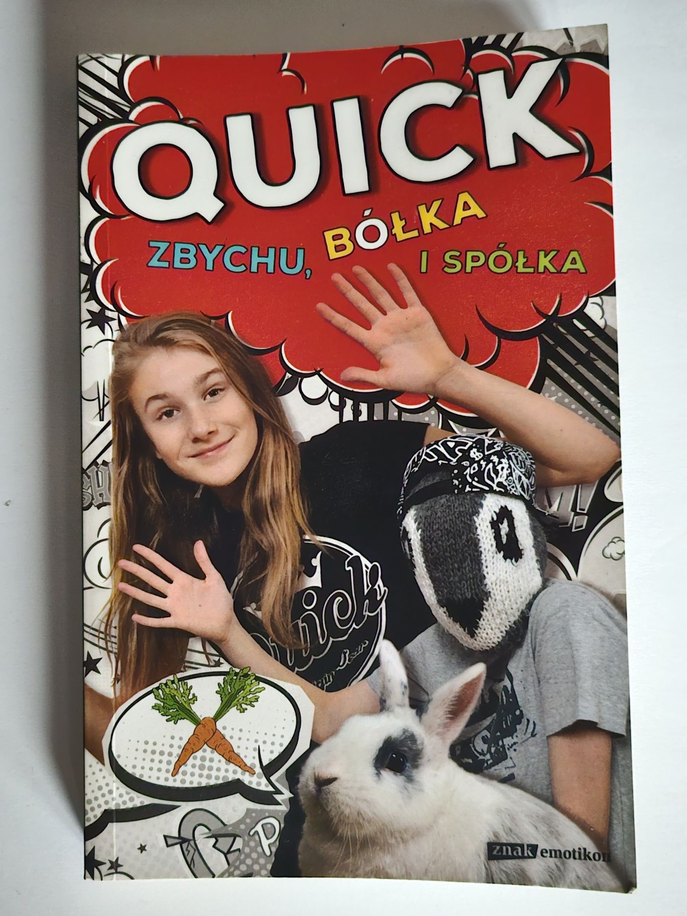 Quick Zbychu bółka i spółka Julka Quick