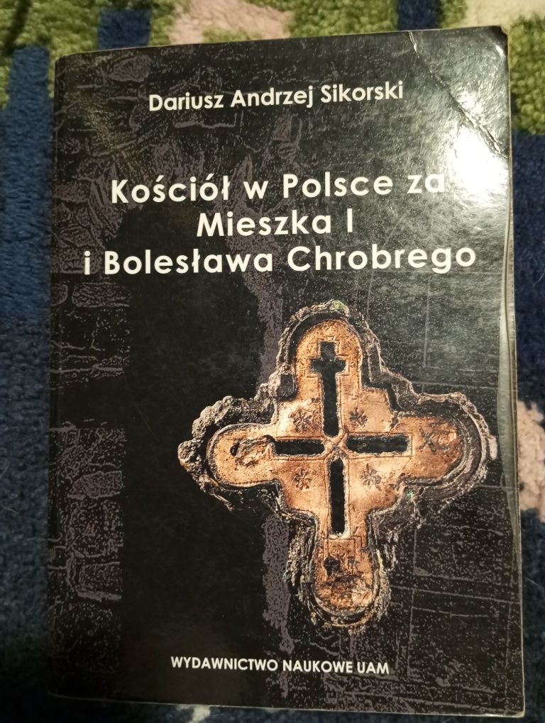 Kościół w Polsce za Mieszka I Sikorski