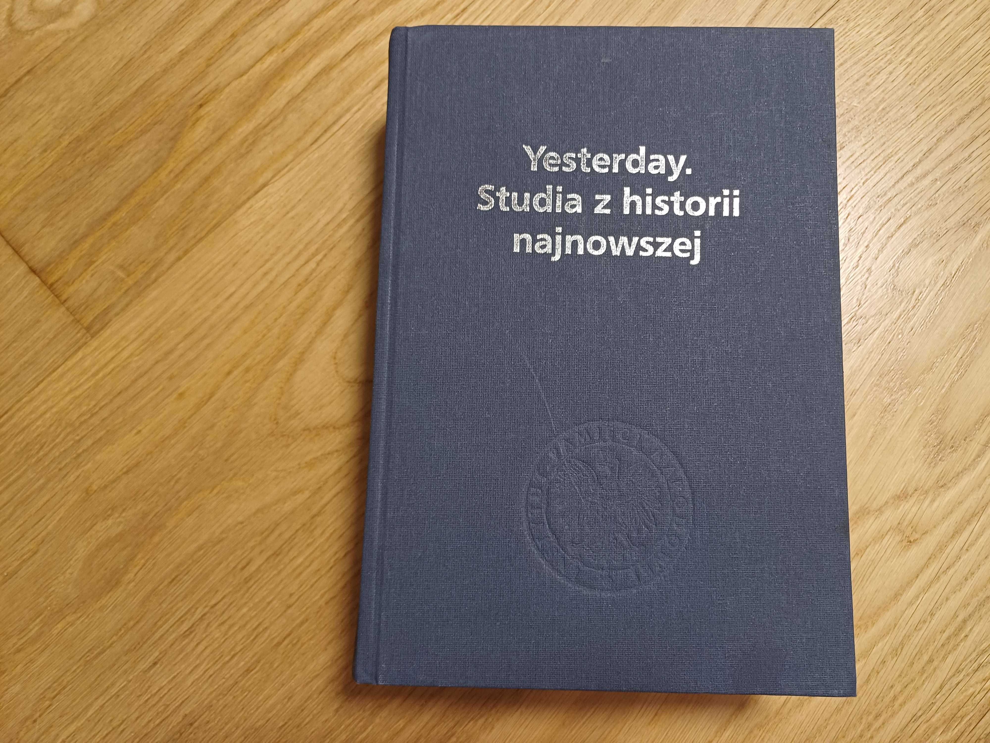 Yesterday. Studia z historii najnowszej. NOWA