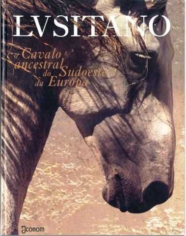 LUSITANO - O cavalo ancestral do Sudoeste da Europa